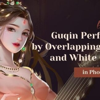 Wingfox – Drawing a Guqin Performer by Overlapping Black and White Colors in Photoshop
